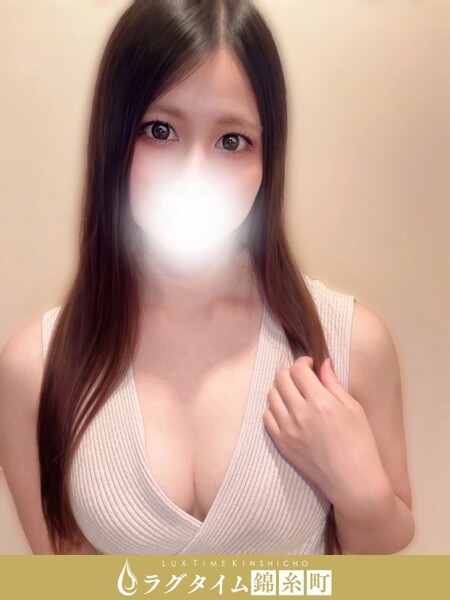 錦糸町・葛西・篠崎メンズエステ ラグタイム錦糸町 ～LuxuryTime～ 望月みく
